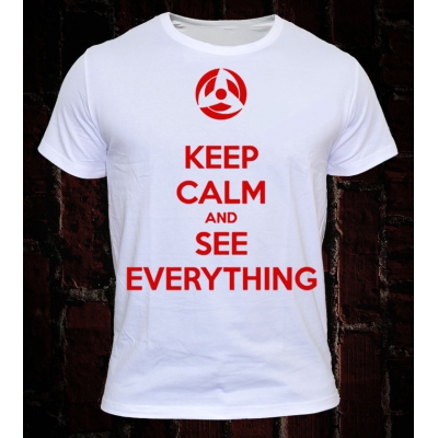 (KEEP CALM AND SEE EVERYTHING)
